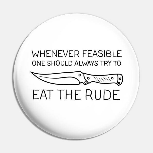 Eat the rude Pin by valentinahramov