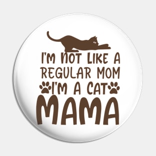 Funny Cat mama sayings Pin