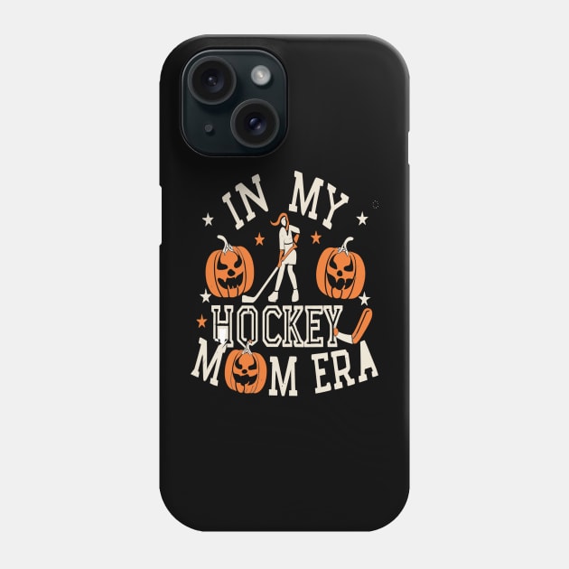 In My HOCKEY Mom Era Women Mama Sport Player Phone Case by rhazi mode plagget