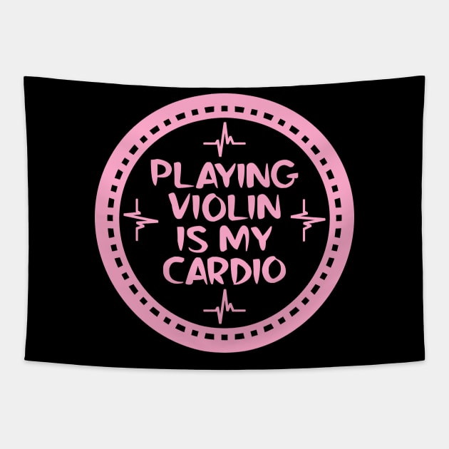 Playing Violin Is My Cardio Tapestry by colorsplash