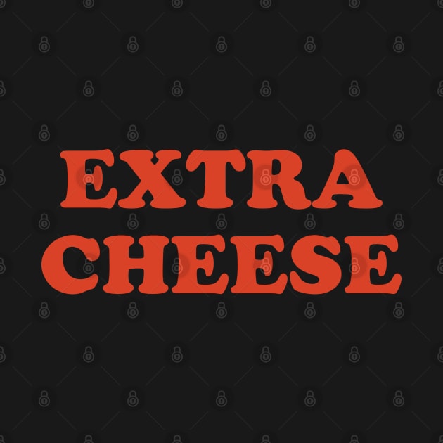 Extra Cheese by blackjackdavey