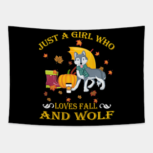 Just A Girl Who Loves Fall & Wolf Funny Thanksgiving Gift Tapestry