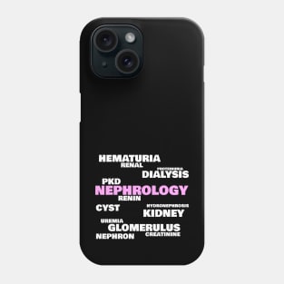 Nephrologists' favorite words, pink Phone Case