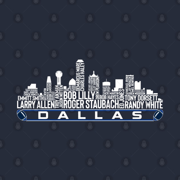 Dallas Football Team All Time Legends, Dallas City Skyline by Legend Skyline