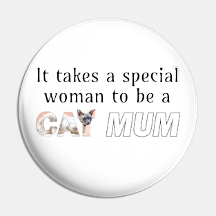 It takes a special woman to be a cat mum - siamese cat oil painting word art Pin