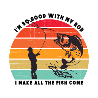 Funny Fishing Design Funny Fishing Shirt Fisherman Gift T-Shirt