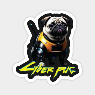 Just a Cyber Pug 2077 Magnet