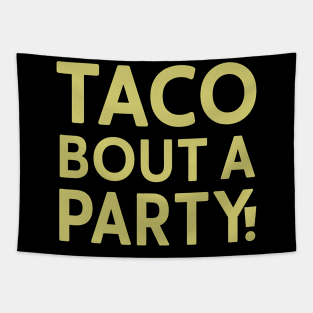 Taco Bout A Party Tapestry