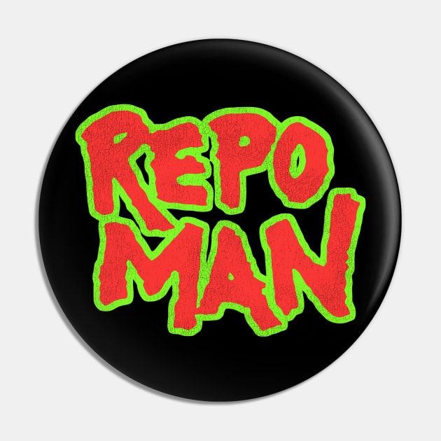 Repo Man Pin by darklordpug