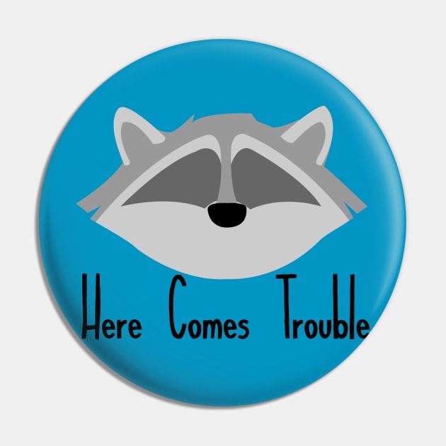 Here Comes Trouble Pin by WereAllMadBoutique