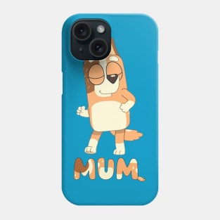 New Design Bluey Mum Phone Case