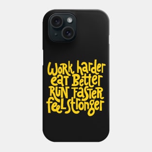 Work Harder, Feel Stronger - Workout & Fitness Motivational Quotes (Yellow) Phone Case