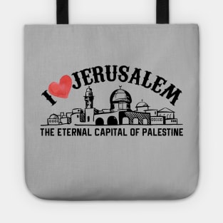 I Love Jerusalem the Eternal Capital of Palestine, Palestinian Sacred City Al Quds Skyline -blk Tote