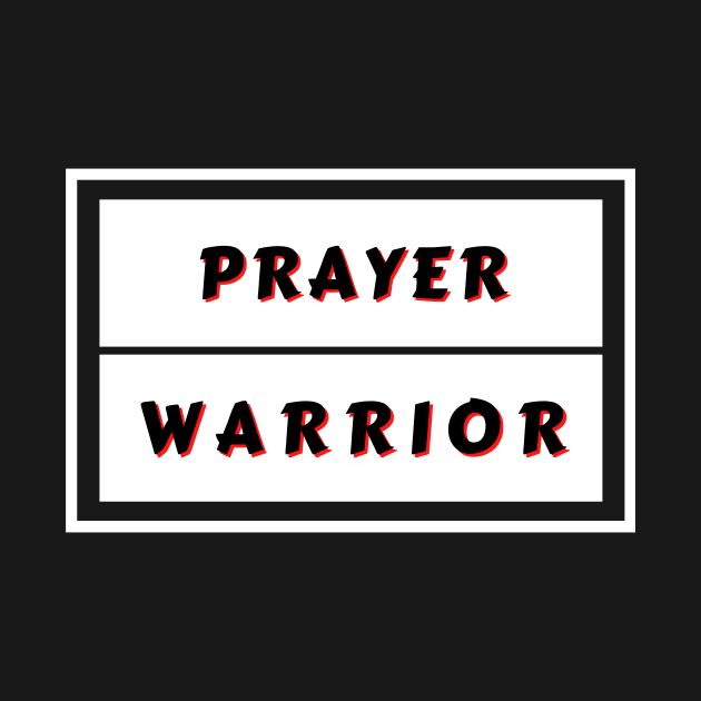 Prayer Warrior | Christian Typography by All Things Gospel