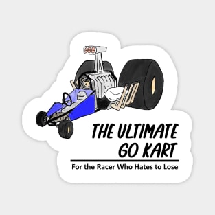 The Ultimate Go Kart - Black Lettering Magnet