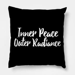 Inner peace outer radiance Pillow