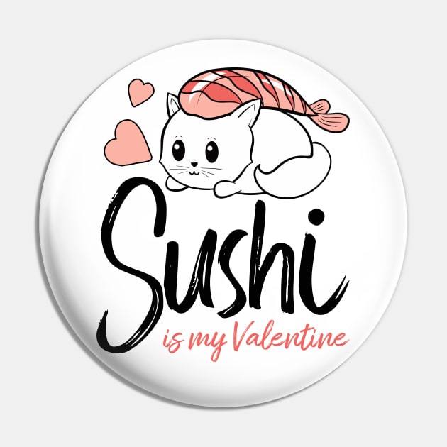 Sushi is my Valentine funny saying with cute sushi illustration perfect gift idea for sushi lover and valentine's day Pin by star trek fanart and more