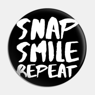 Snap Smile Repeat Pin