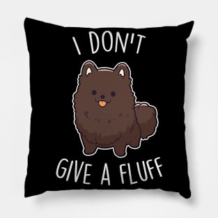 Chocolate Pomeranian Dog I Don't Give a Fluff Pillow