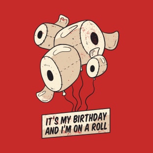 Birthday Toilet Paper T-shirt T-Shirt