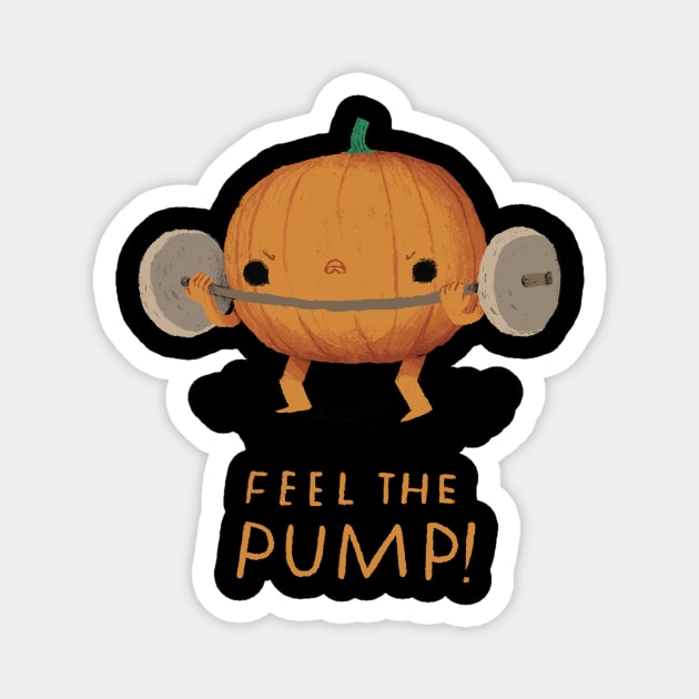 feel the pump! Magnet by Louisros