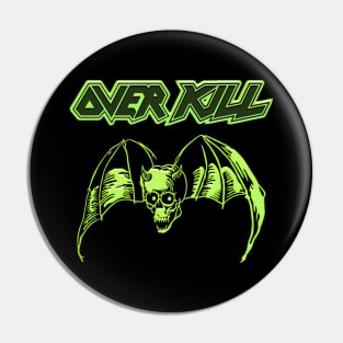 Over Kill Skull Pin