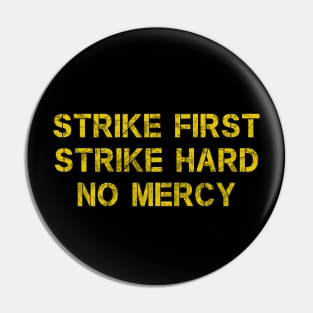 Cobra Kai Strike First Strike Hard No Mercy Pin