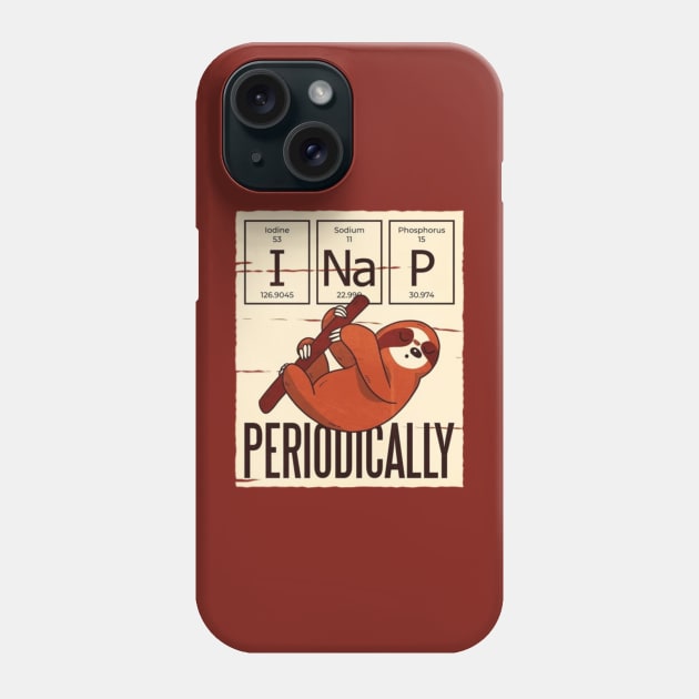 Nap Periodically Funny Sloth Phone Case by EdStark