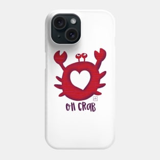 Oh crab Phone Case