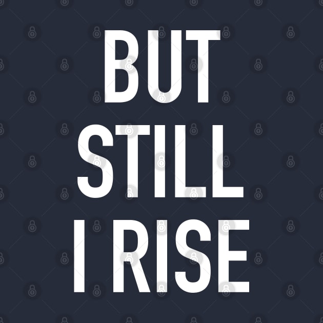 but still i rise by cbpublic