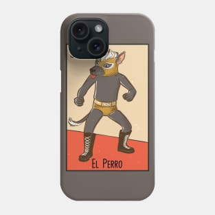 El Perro Mexicano // Mexican Luchador Dog Loteria Card Phone Case