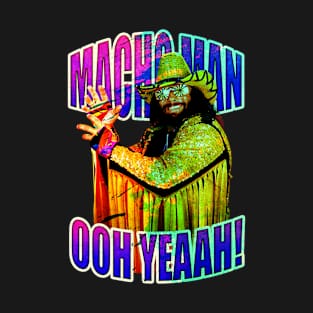 Macho Man "Ooh Yeaah!" T-Shirt