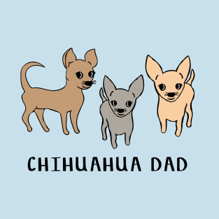 Chihuahua dad - blue T-Shirt