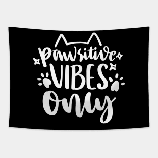 Pawsitive Vibes Only Tapestry