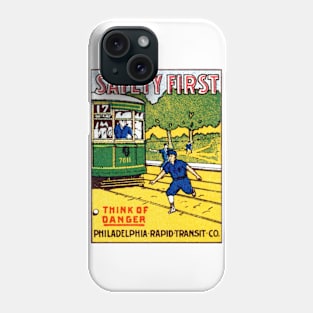 1915 Safety First in Philadelphia Phone Case