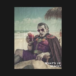 Dracula - What's up, beach? T-Shirt