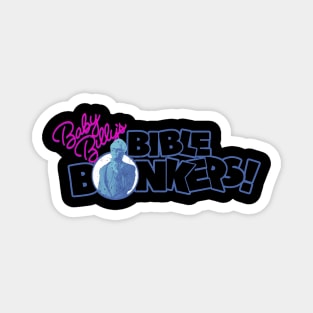 Baby Billy's Bible Bonkers Retro Magnet