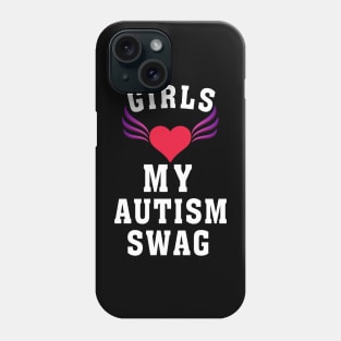 Girls Love My Autism Swag Funny Autistic Boy Gifts Awareness Funny Gift Phone Case