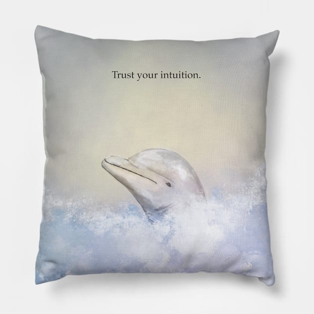 Trust your intuition, dolphin, spirit animal Pillow by Treasuredreams