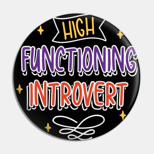 High Functioning Introvert Pin