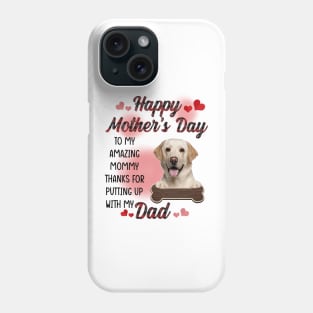 Yellow Labrador Happy Mother's Day To My Amazing Mommy Phone Case