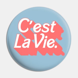 C'est La Vie / Francophile Typography Design Pin