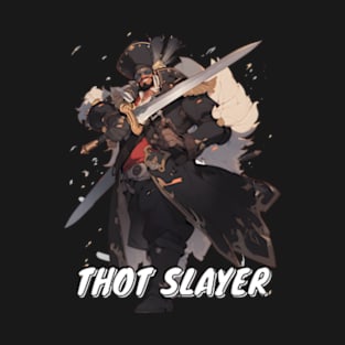 chad thot slayer T-Shirt