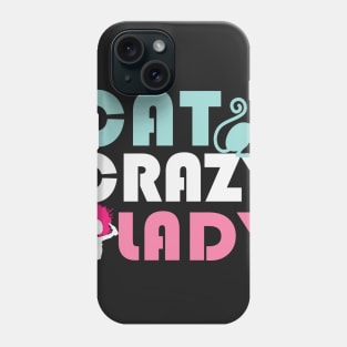 Cat Crazy Lady Phone Case