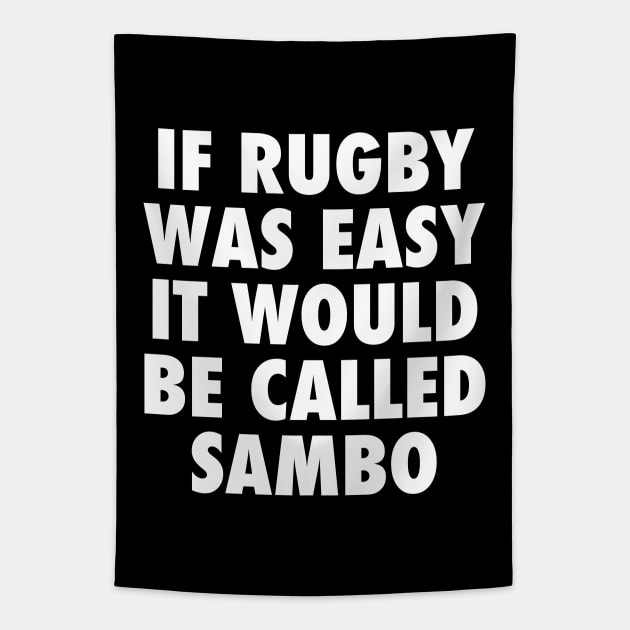 If Rugby Was Easy Tapestry by Sheriken