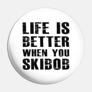 Skibob - Life is better when you skibob Pin