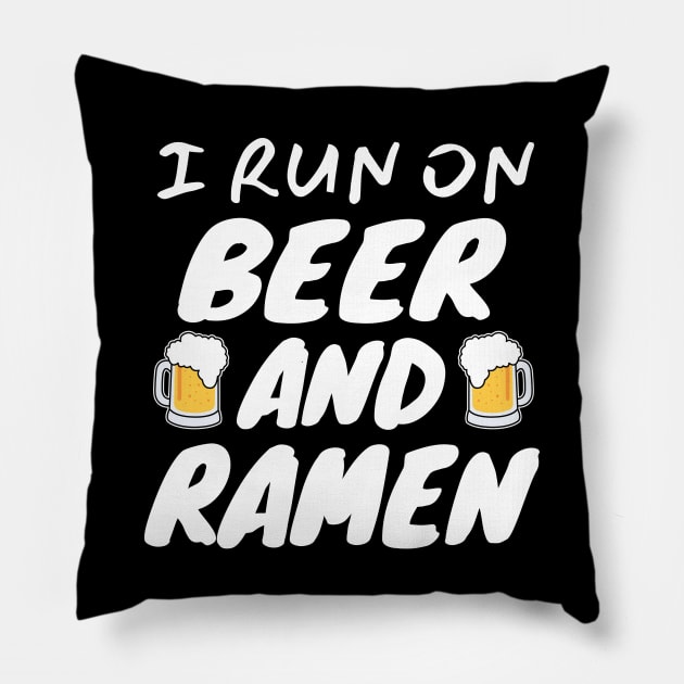 I Run On Beer And Ramen Pillow by LunaMay