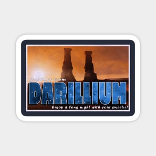 Come Visit Darillium Magnet