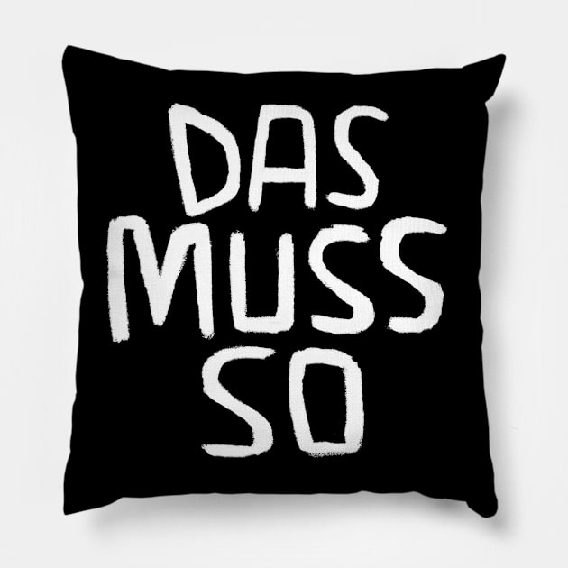 German, Das muss so, DIY, Handwerker Spruch Pillow by badlydrawnbabe