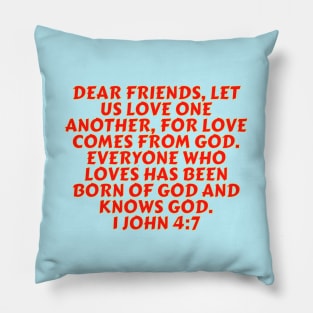 Bible Verse 1 John 4:7 Pillow